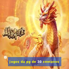 jogos da pg de 30 centavos